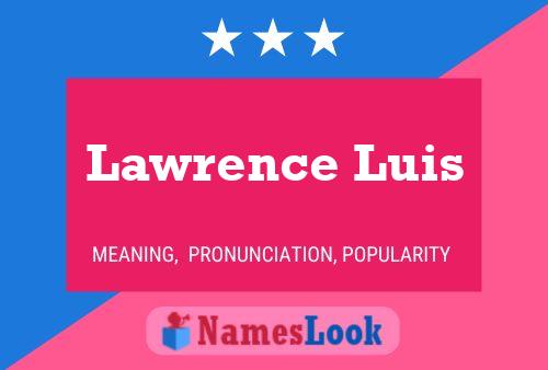 Póster del nombre Lawrence Luis