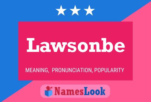 Póster del nombre Lawsonbe