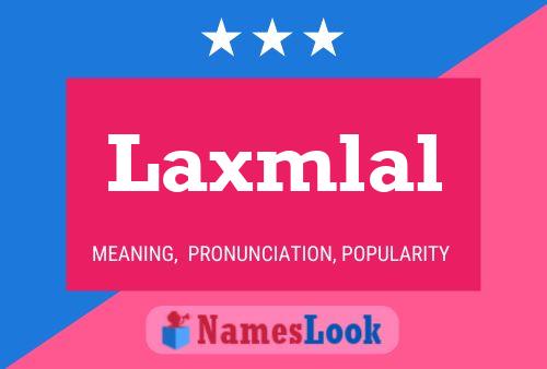 Póster del nombre Laxmlal