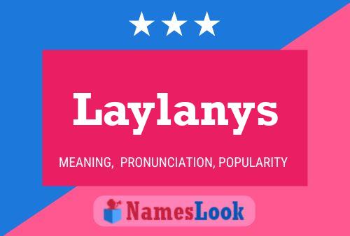 Póster del nombre Laylanys