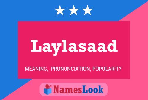 Póster del nombre Laylasaad