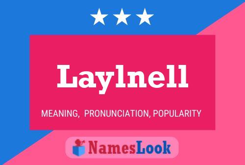 Póster del nombre Laylnell