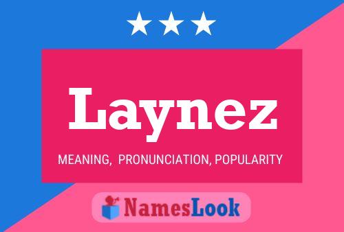 Póster del nombre Laynez