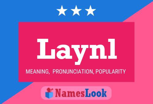 Póster del nombre Laynl