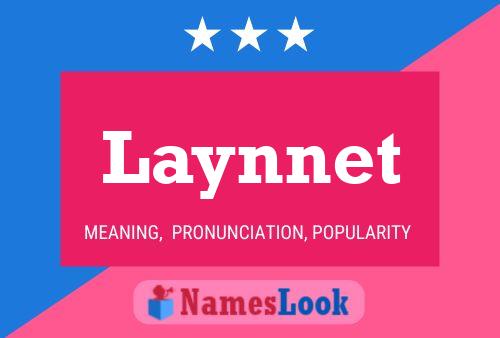 Póster del nombre Laynnet