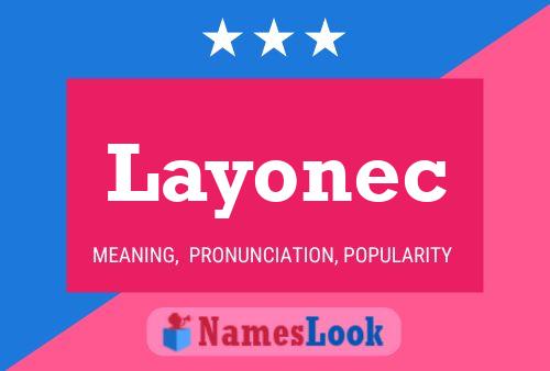 Póster del nombre Layonec