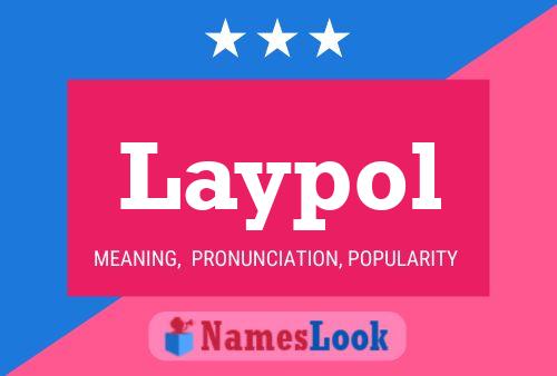 Póster del nombre Laypol