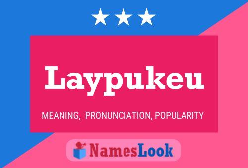 Póster del nombre Laypukeu