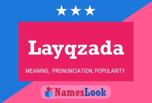 Póster del nombre Layqzada