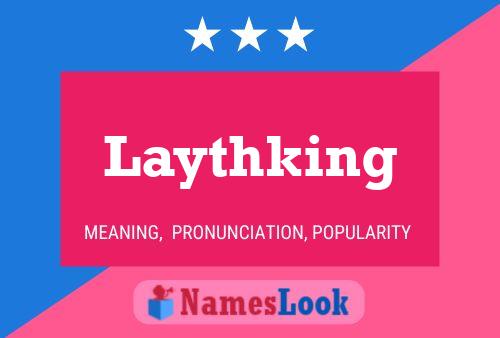 Póster del nombre Laythking