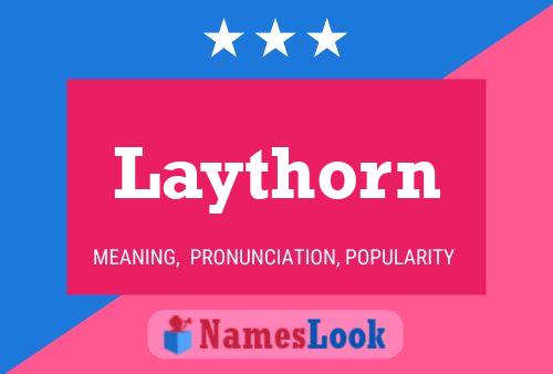 Póster del nombre Laythorn