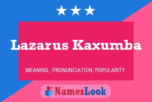 Póster del nombre Lazarus Kaxumba