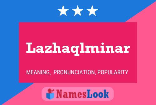 Póster del nombre Lazhaqlminar