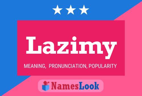 Póster del nombre Lazimy