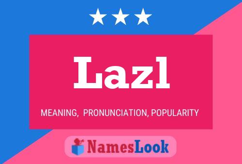 Póster del nombre Lazl