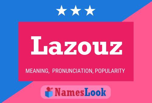 Póster del nombre Lazouz