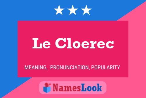 Póster del nombre Le Cloerec