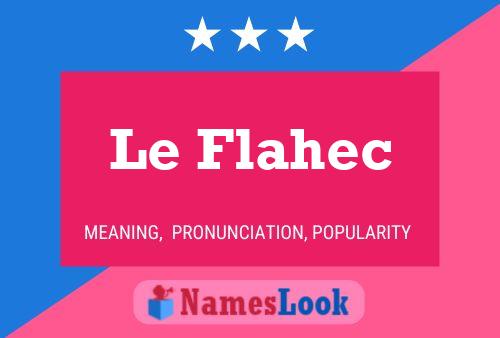 Póster del nombre Le Flahec