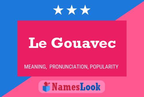 Póster del nombre Le Gouavec