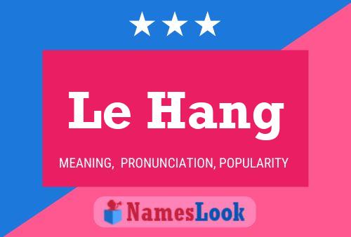 Póster del nombre Le Hang