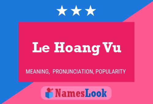 Póster del nombre Le Hoang Vu