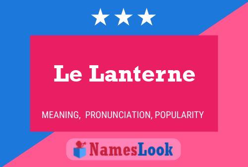 Póster del nombre Le Lanterne