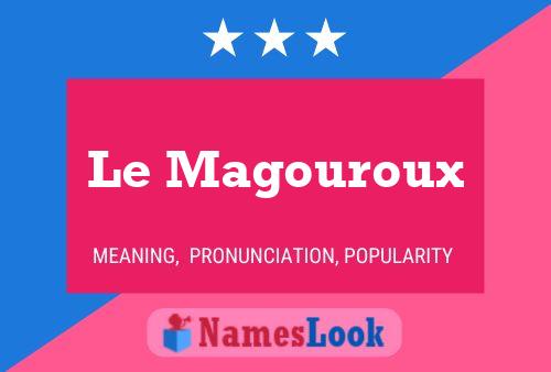 Póster del nombre Le Magouroux