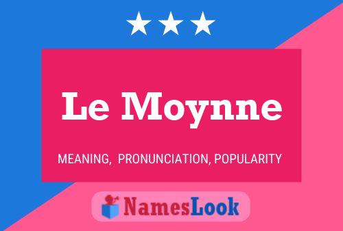 Póster del nombre Le Moynne