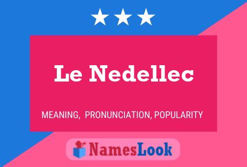 Póster del nombre Le Nedellec