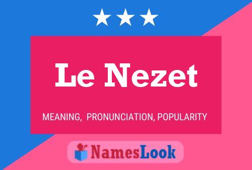 Póster del nombre Le Nezet