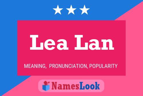 Póster del nombre Lea Lan