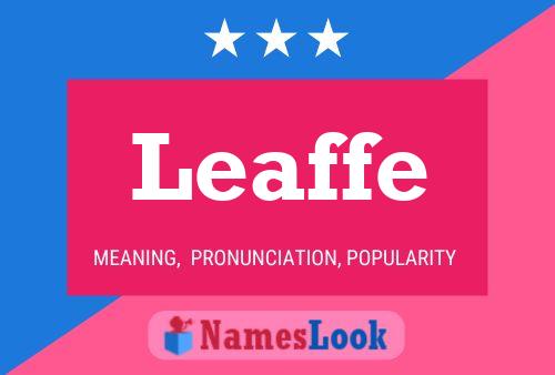 Póster del nombre Leaffe