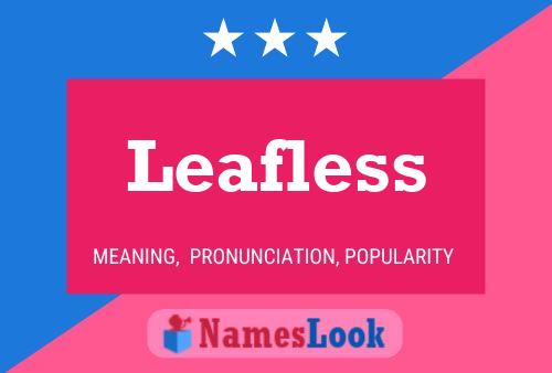 Póster del nombre Leafless