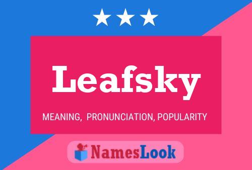 Póster del nombre Leafsky