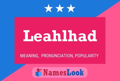 Póster del nombre Leahlhad