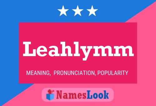 Póster del nombre Leahlymm