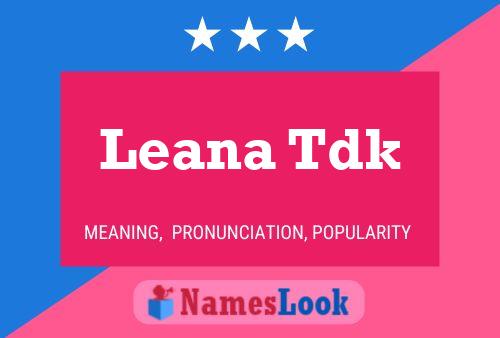 Póster del nombre Leana Tdk