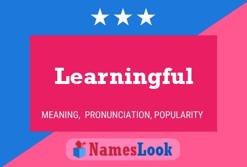 Póster del nombre Learningful