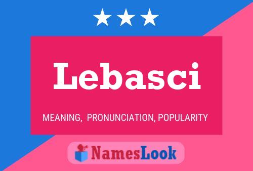 Póster del nombre Lebasci