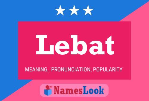 Póster del nombre Lebat