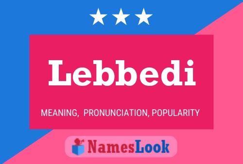 Póster del nombre Lebbedi