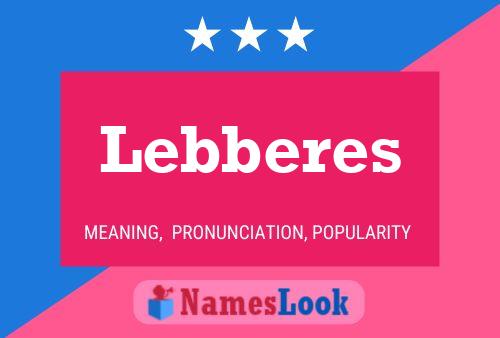 Póster del nombre Lebberes