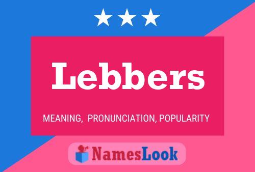 Póster del nombre Lebbers