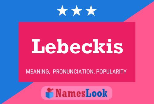 Póster del nombre Lebeckis