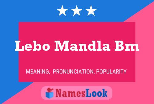 Póster del nombre Lebo Mandla Bm