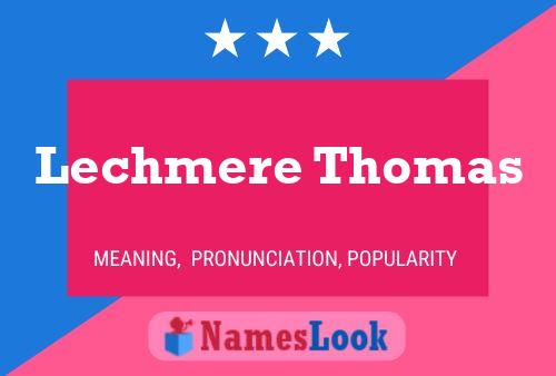 Póster del nombre Lechmere Thomas