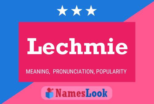 Póster del nombre Lechmie