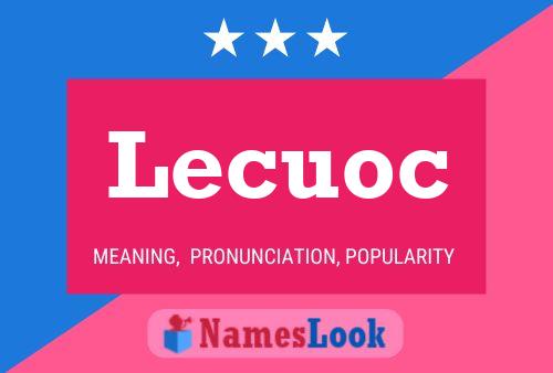 Póster del nombre Lecuoc