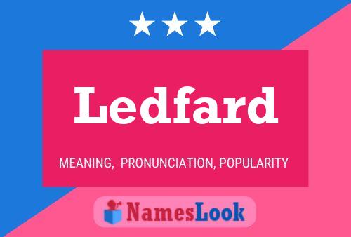 Póster del nombre Ledfard