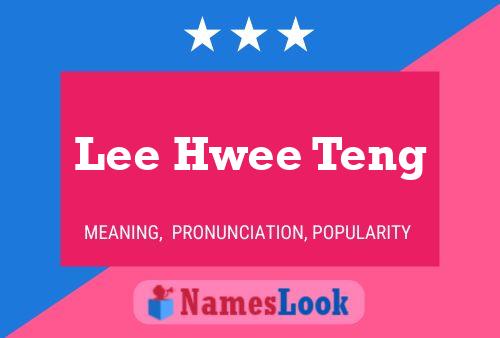 Póster del nombre Lee Hwee Teng